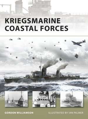 Kriegsmarine Coastal Forces de Gordon Williamson