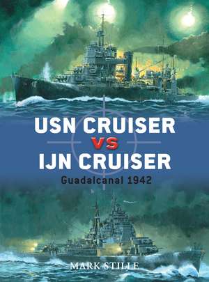 USN Cruiser vs IJN Cruiser: Guadalcanal 1942 de Mark Stille