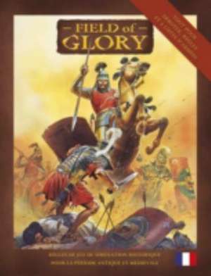 Field of Glory de Richard Bodley-Scott