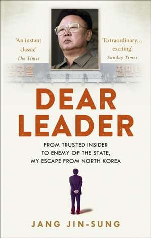 Dear Leader de Jang Jin-Sung