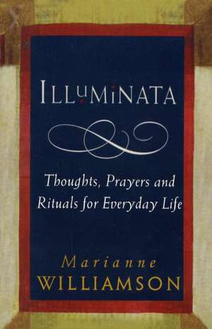 Illuminata de Marianne Williamson