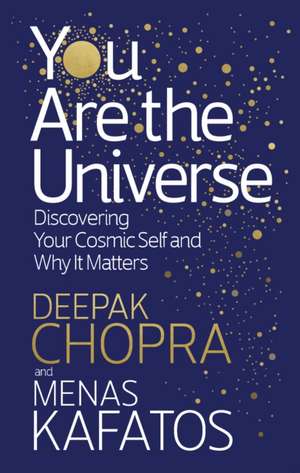 You Are the Universe de Deepak Chopra