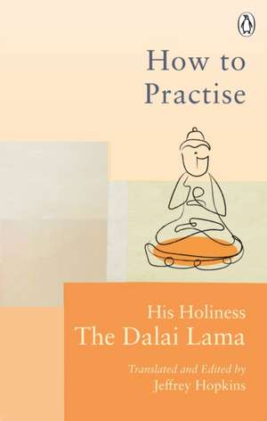 How To Practise de Dalai Lama