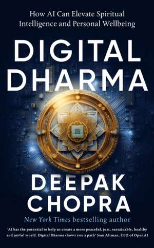 Digital Dharma de Deepak Chopra