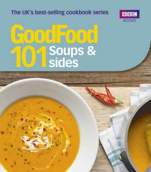 Good Food 101: Soups & Sides de Sharon Brown