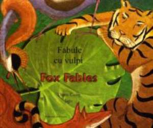 Fox Fables in Romanian and English de Dawn Casey