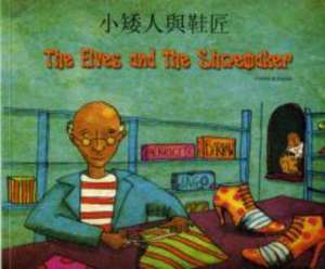 The Elves and the Shoemaker in Chinese and English de HENRIETTE BARKOW