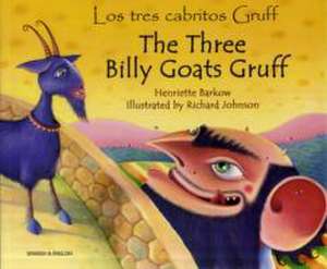 The Three Billy Goats Gruff in Spanish & English de HENRIETTE BARKOW