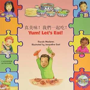 Yum! Let's Eat! in Chinese and English de THANDO MACLAREN