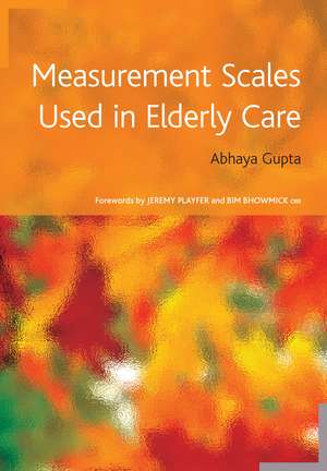 Measurement Scales Used in Elderly Care de Abhaya Gupta