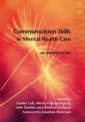 Communication Skills in Mental Health Care: An Introduction de Xavier Coll