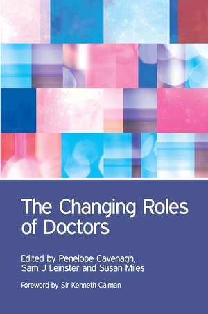 The Changing Roles of Doctors de Penny Cavenagh