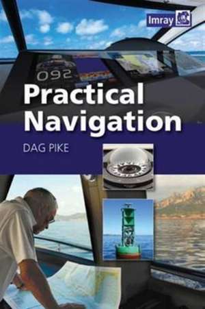 Pike, D: Practical Navigation