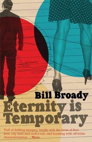 Broady, B: Eternity Is Temporary de BILL BROADY