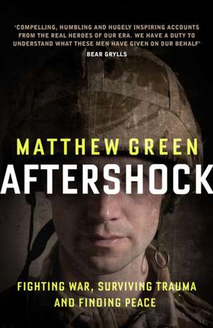 Aftershock: The Untold Story of Surviving Peace de Matthew Green