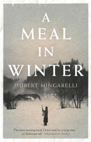 A Meal in Winter de Hubert Mingarelli