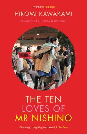 The Ten Loves of Mr Nishino de Hiromi Kawakami