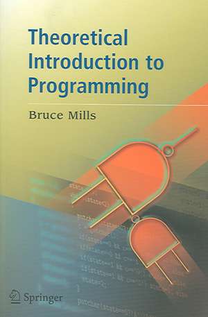 Theoretical Introduction to Programming de Bruce Ian Mills