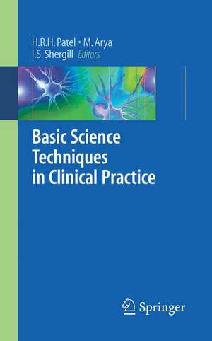 Basic Science Techniques in Clinical Practice de Hitendra R.H. Patel