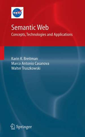 Semantic Web: Concepts, Technologies and Applications de Karin Breitman