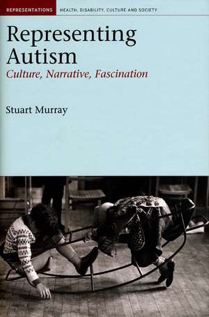 Representing Autism de Stuart Murray