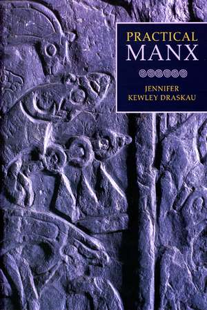 Practical Manx de Jennifer Kewley-Draskau