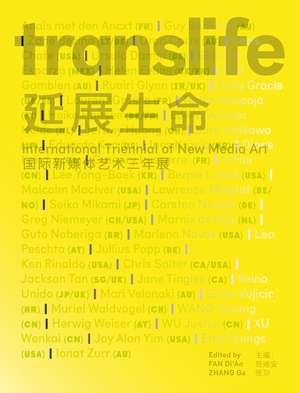 TransLife – International New Media Art de Fan Di`an