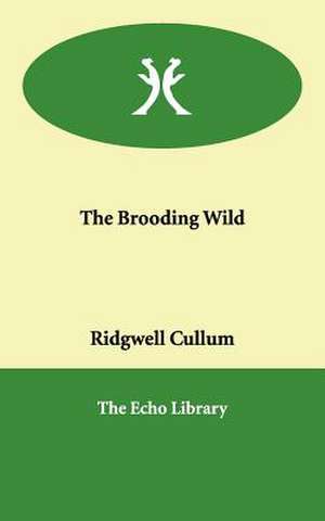 The Brooding Wild de Ridgewell Cullum