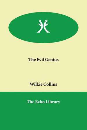 The Evil Genius de Wilkie Collins