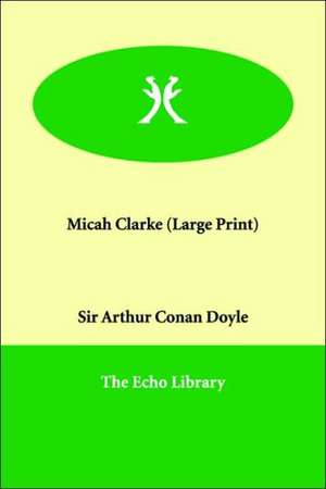 Micah Clarke de Arthur Conan Doyle