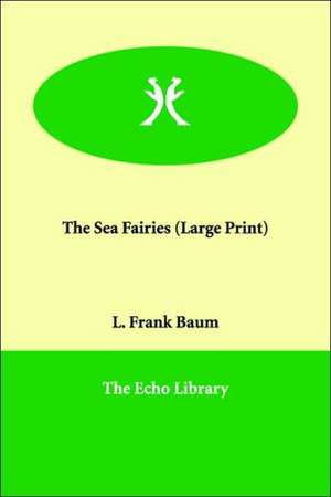 The Sea Fairies de L. Frank Baum