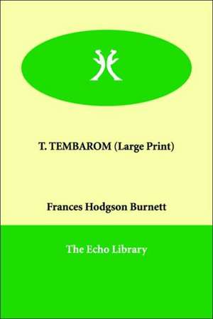 T. Tembarom de Frances Hodgson Burnett