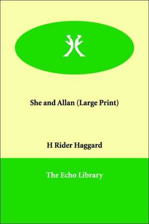 She and Allan de H. Rider Haggard