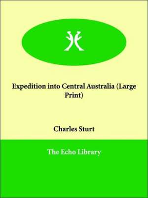 Expedition Into Central Australia de CHARLES STURT