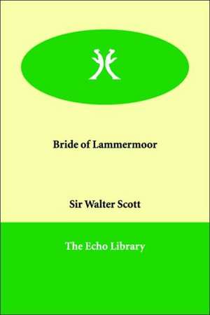 Bride of Lammermoor de Walter Scott