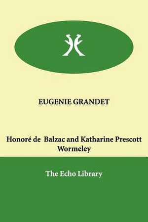 Eugenie Grandet de Honore de Balzac