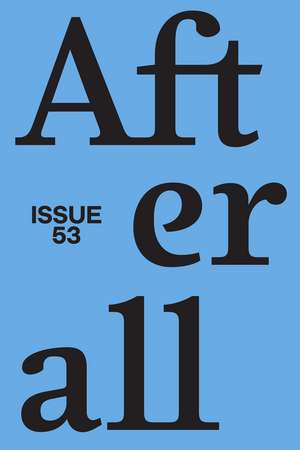 Afterall: Spring/Summer 2022, Issue 53 de Elisa Adami