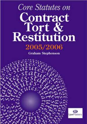 Core Statutes on Contract, Tort and Restitution de Graham Stephenson