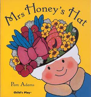 Mrs. Honey's Hat: Just Like Me! de Pam Adams