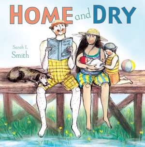 Home and Dry de Sarah Smith