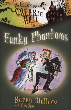 Funky Phantoms de Karen Wallace