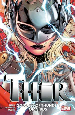 Thor: Goddess of Thunder Omnibus de Jason Aaron