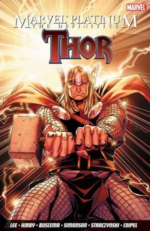 Marvel Platinum: The Definitive Thor de Stan Lee