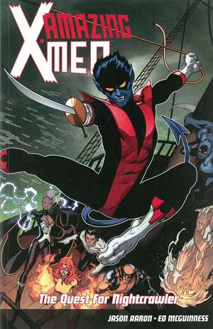 Amazing X-Men Volume 1: The Quest for Nightcrawler de Ed McGuiness