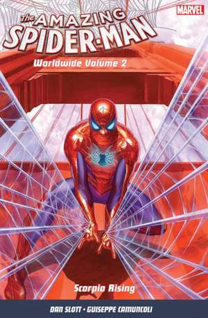 Amazing Spider-Man: Worldwide Vol. 2: Scorpio Rising de Giuseppe Camuncoli