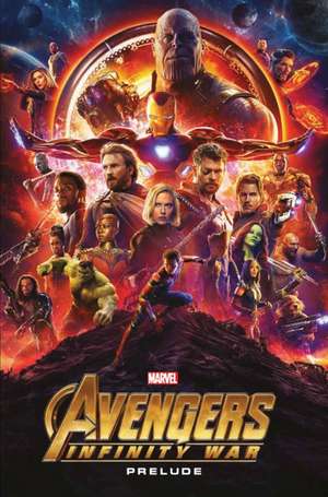 Marvel Cinematic Collection Vol. 10: Avengers: Infinity War Prelude de Various