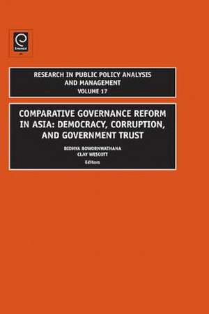 Comparative Governance Reform in Asia – Democracy, Corruption, and Government Trust de Clay Wescott