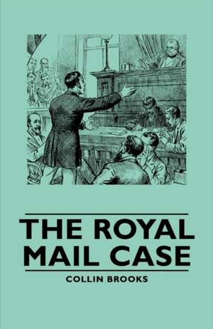 The Royal Mail Case de Colin Brooks