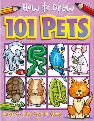 How to Draw 101 Pets de Dan Green