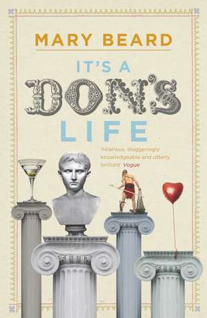 It's a Don's Life de Professor Mary Beard